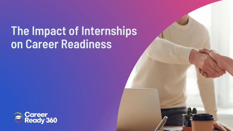 The Impact of Internships on Career Readiness