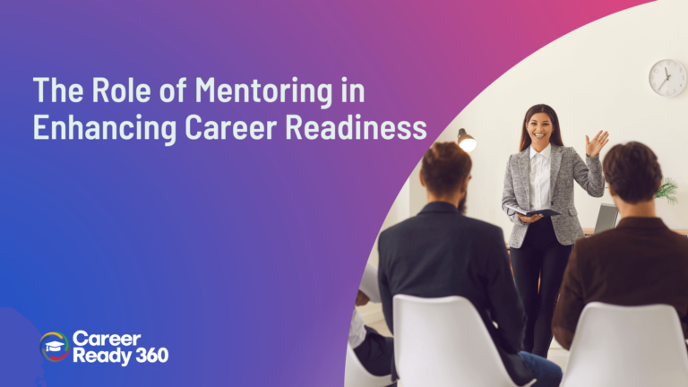 The Role of Mentoring in Enhancing Career Readiness
