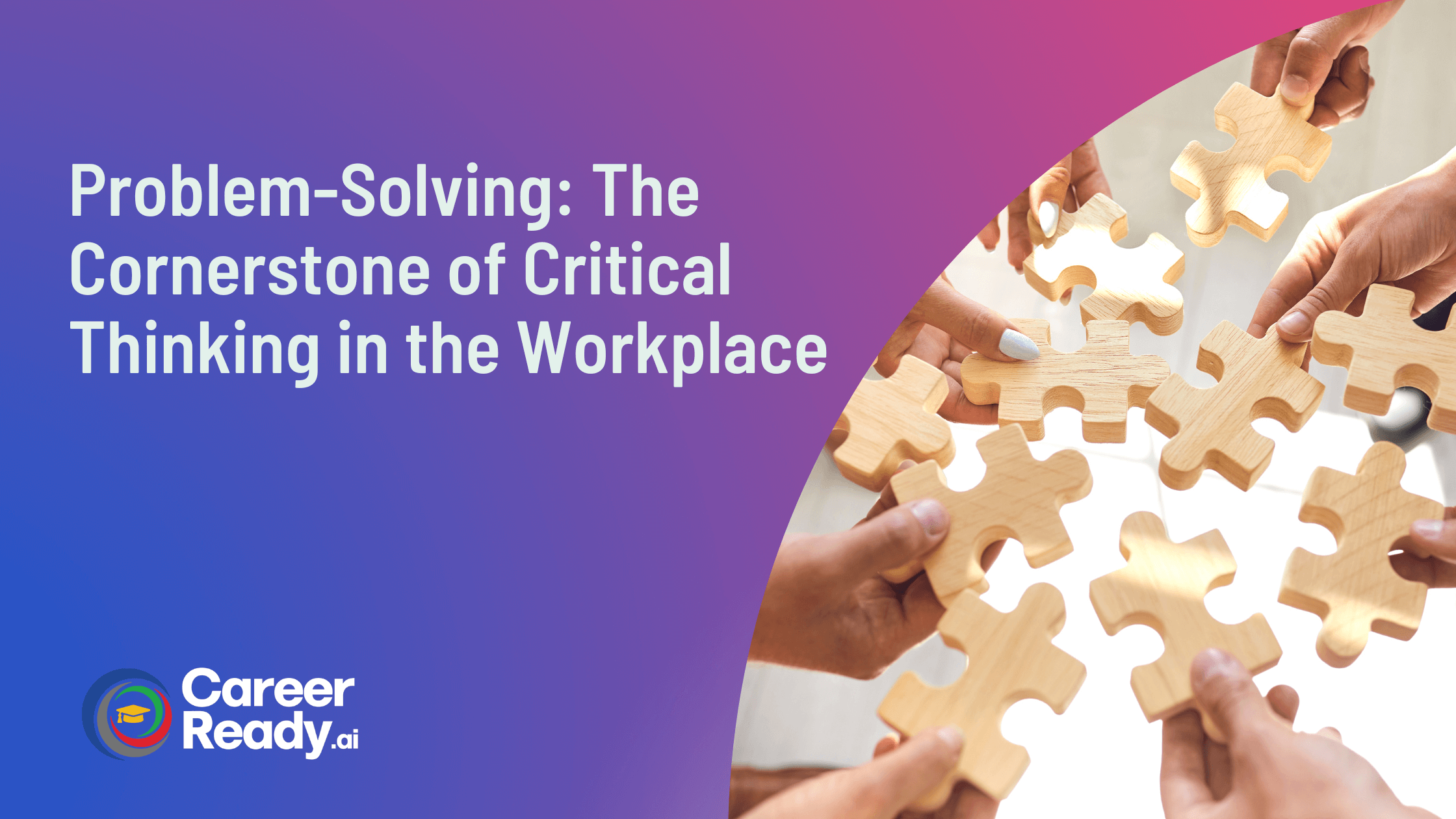 Problem-Solving: The Cornerstone of Critical Thinking in the Workplace ...