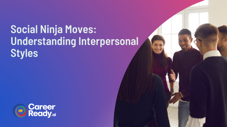 Social Ninja Moves: Understanding Interpersonal Styles