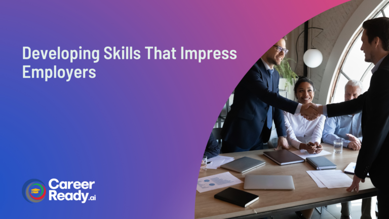 Developing Skills That Impress Employers