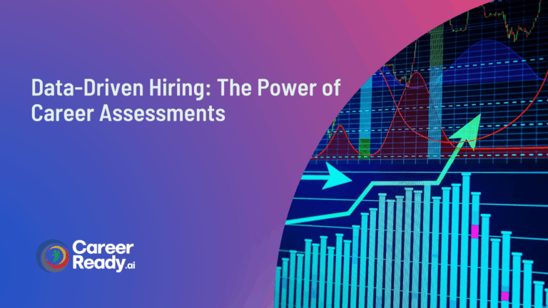 Data-Driven Hiring The Power of Career Assessments